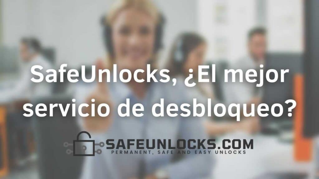 SafeUnlocks, ¿El mejor servicio de desbloqueo?