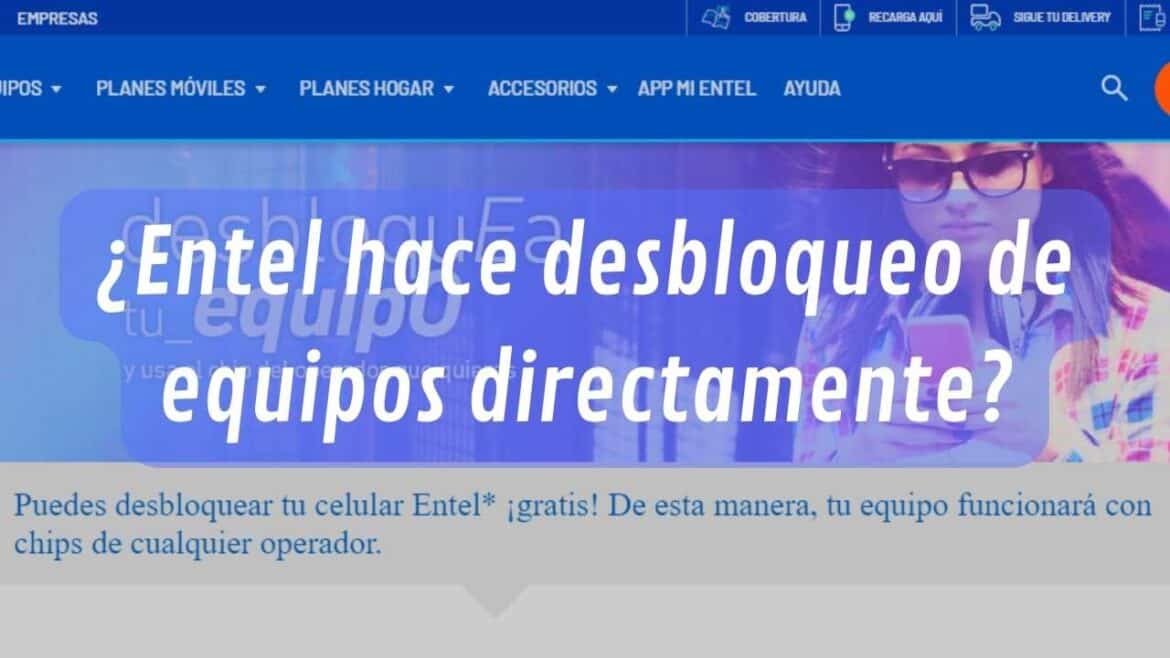 Guía Rápida Para Liberar Celular Entel En Chile 7427