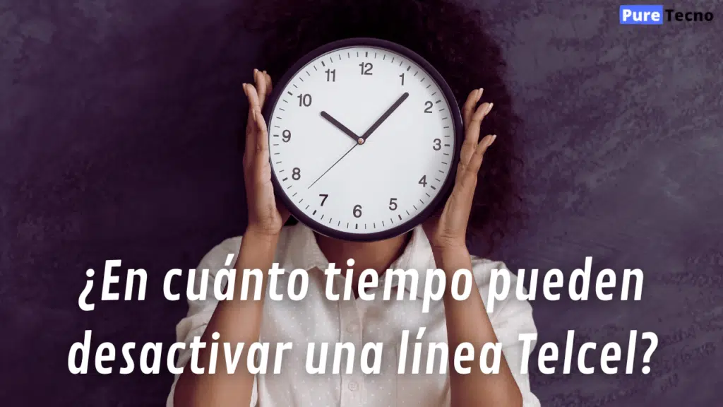 Qué hacer si mi chip Telcel no tiene señal y cómo repararlo 5 ¿En cuánto tiempo pueden desactivar una línea Telcel?