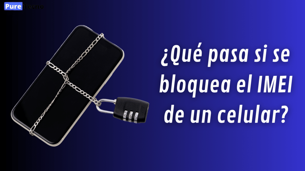 ¿Cómo bloquear un celular por IMEI desde Internet?