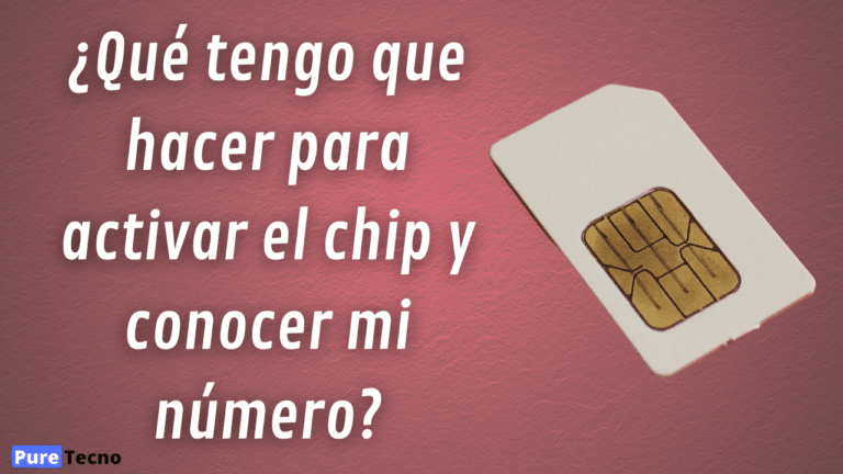 PureTecno: cómo saber el número de mi chip de forma sencilla