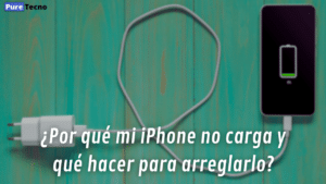 ¿Por qué mi iPhone no carga y qué hacer para arreglarlo?