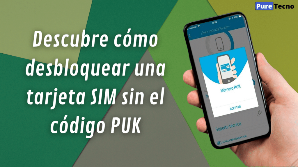 Descubre cómo desbloquear una tarjeta SIM sin el código PUK