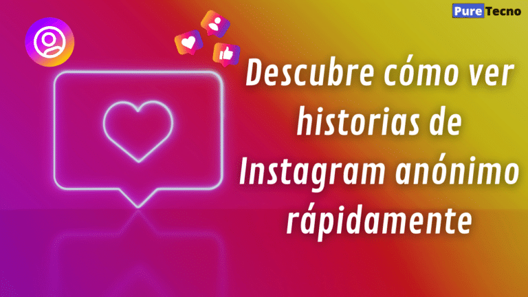 Descubre cómo ver historias de Instagram anónimo rápidamente